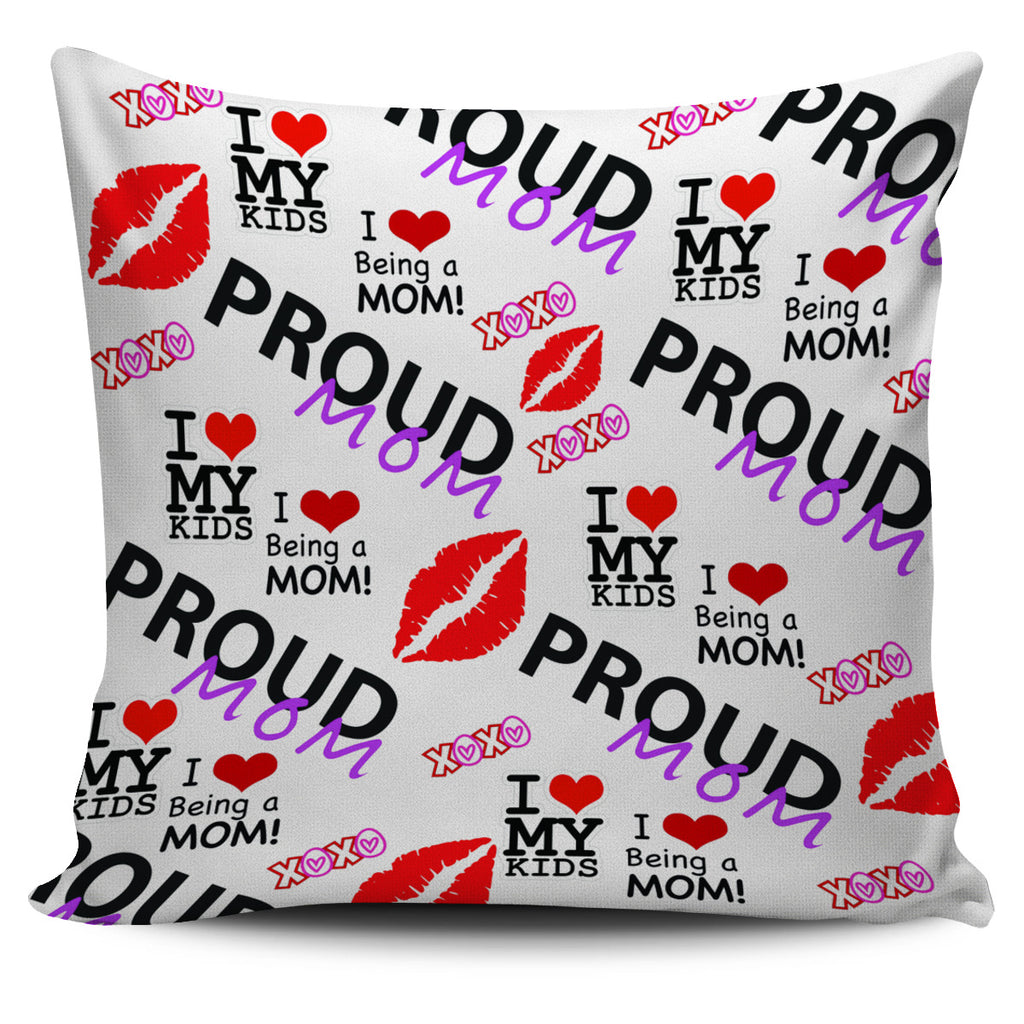 Proud Mom Design Pillow Cover