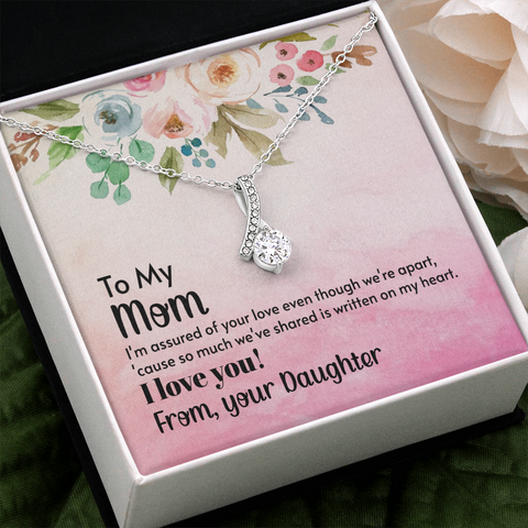 TO MY MOM, I LOVE YOU ALLURING BEAUTY NECKLACE GIFT