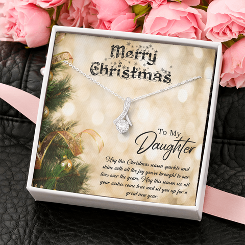 MERRY CHRISTMAS - TO MY DAUGHER ALLURING BEAUTY NECKLACE