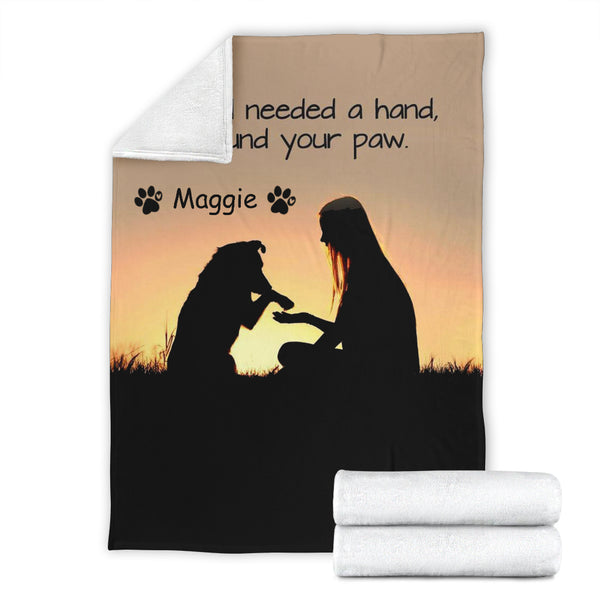 When i needed a hand i found your paw - custom name blanket