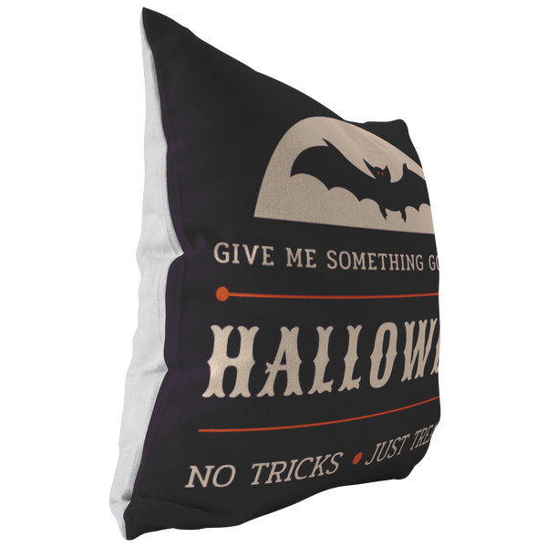GIVE ME SOMETHING GOOD TO EAT - HALLOWEEN PILLOW